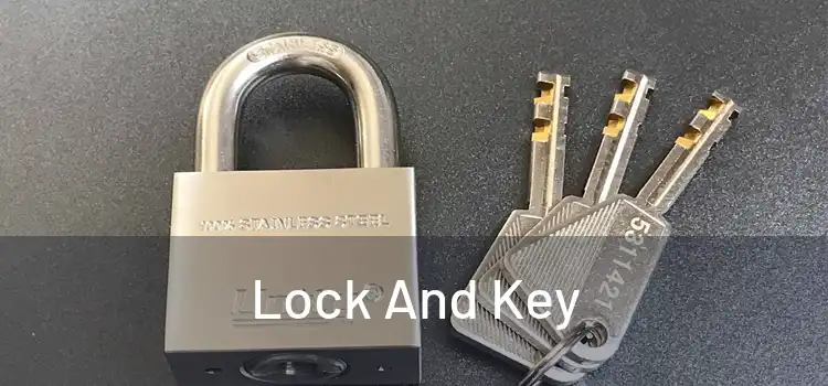 Lock And Key